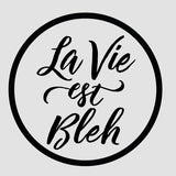 La Vie Est Belle, Bizarre et Bleh - CoverAlls Decals